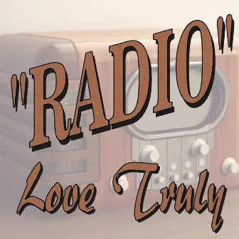 Radio by Love Truly