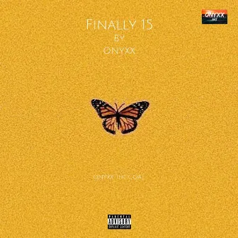 Finally 15 by ONYXX