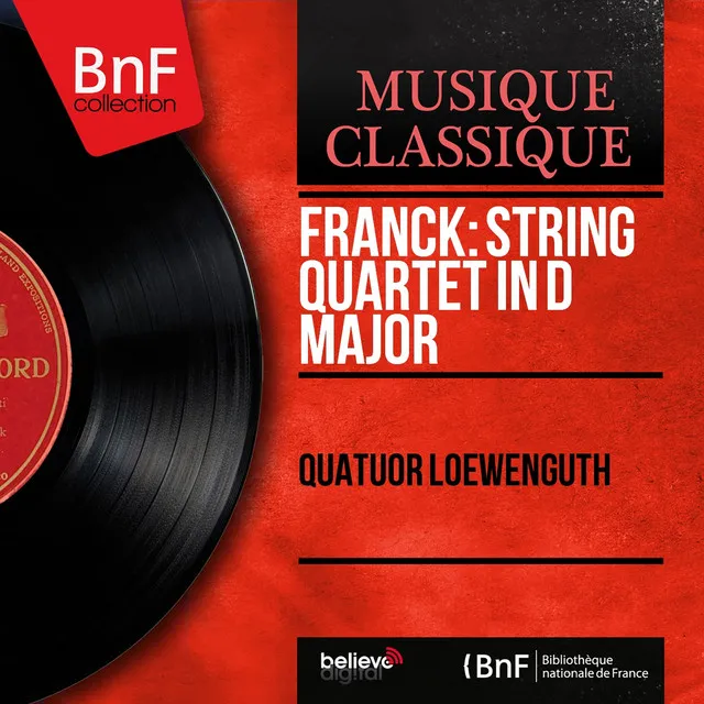 Franck: String Quartet in D Major (Mono Version)