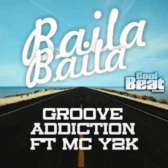 Baila Baila by Groove Addiction