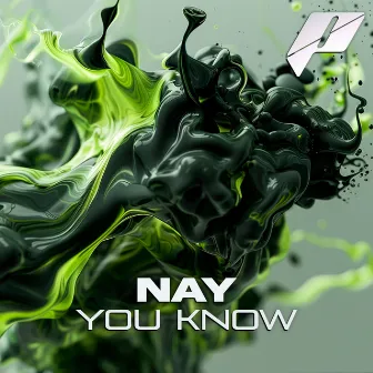 You Know by Nay