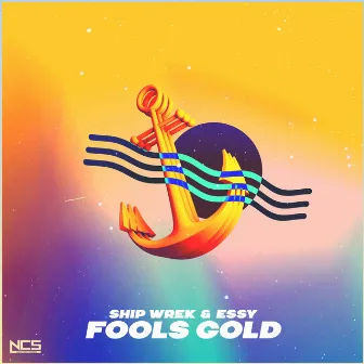 Fools Gold by Ship Wrek