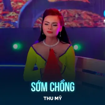 Sớm Chồng by 