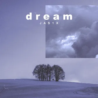 Dream by JAS1X