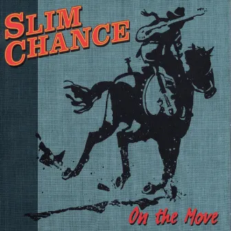 On The Move by Slim Chance