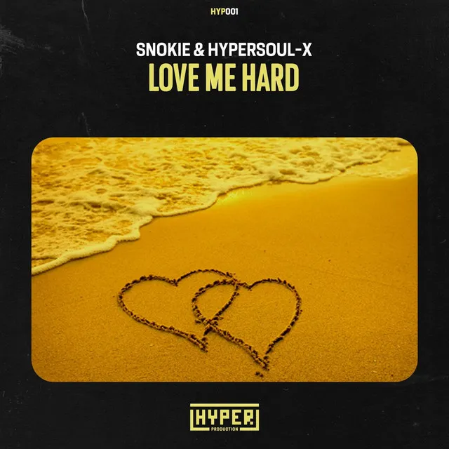 Love Me Hard - Original Mix