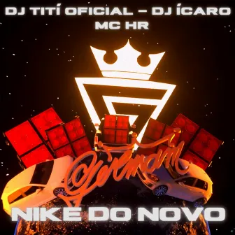 Nike do Novo by MC Hr