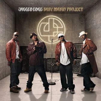 Baby Makin' Project by Jagged Edge