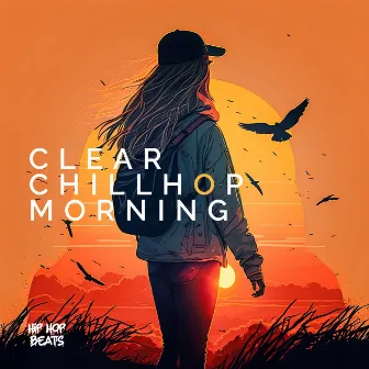 Clear Chillhop Morning by Unknown Artist