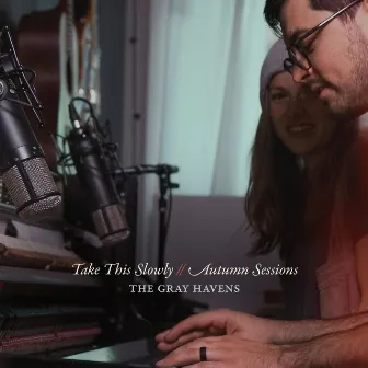 Take This Slowly // Autumn Sessions by The Gray Havens