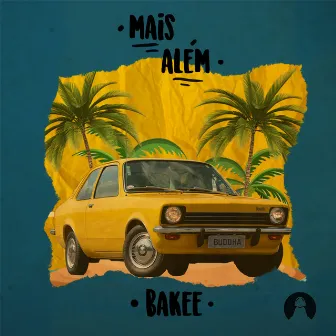 Mais Além by Bakee