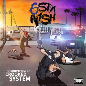 Corrupted Mind Crooked System by G'sta Wish