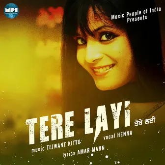 Tere Layi - Single by Heena