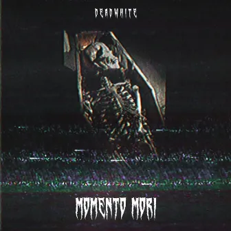 Momento Mori by Deadwhite