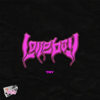 Loveboy by TRY