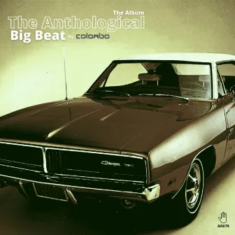 The Antological Big Beat by Colombo