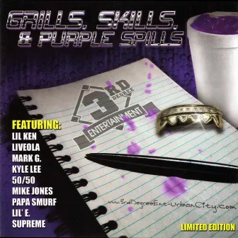 Grills, Skills & Purple Spills by 3rd Degree