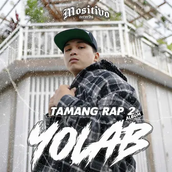 Tamang Rap 2 by Yolab