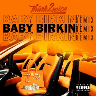 Baby Birkin (Remix) by Rawbeatzz