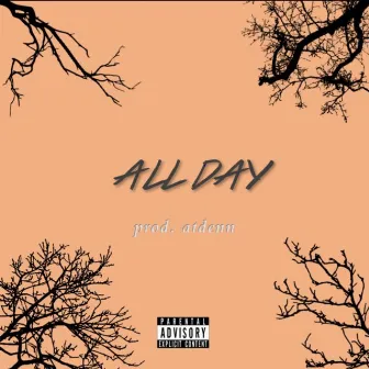 ALL DAY by Tylo $mith