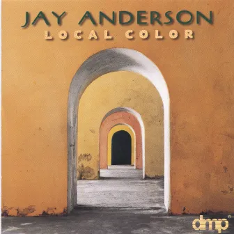 Local Color by Jay Anderson