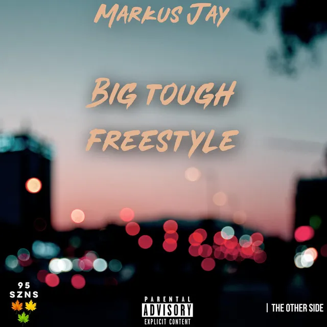 Big Tough Freestyle