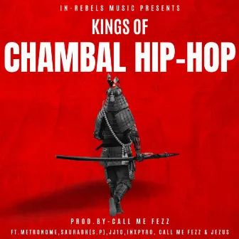 KINGS OF CHAMBAL HIP-HOP by JEZUS