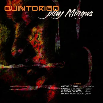 Play Mingus by Quintorigo