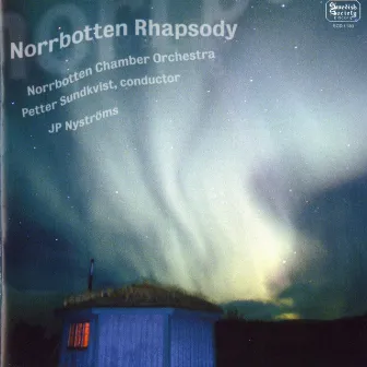 NORRBOTTEN RHAPSODY-Norrbottens Kammarorkester by Norrbotten Chamber Orchestra