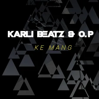 Ke Mang by OP