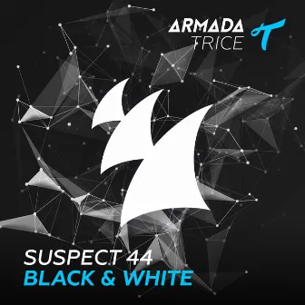 Black & White by Suspect 44