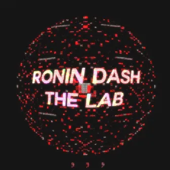 The Lab by Ronin Dash