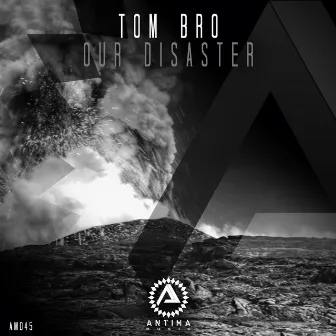 Our Disaster by Tom Bro