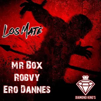 Los Maté by Mr Box