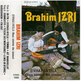 D'Ifrax I N'Ella (Nous Sommes Des Oiseaux) by Brahim Izri