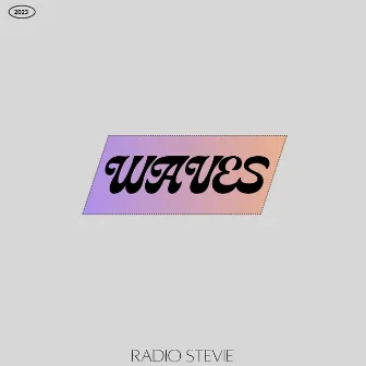 Waves by Radio Stevie