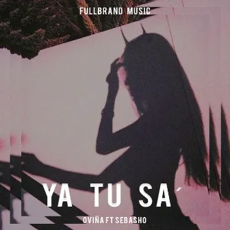 Ya Tu Sa' by Sebasho