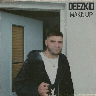 Wake Up by Deezkid