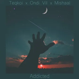 Addicted by Mishaal Tamer