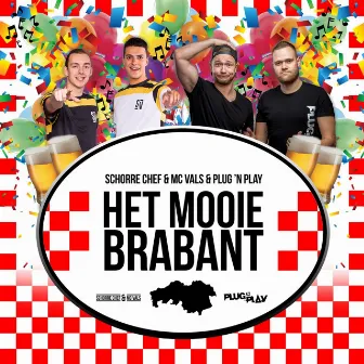 Het Mooie Brabant by Schorre Chef & MC Vals