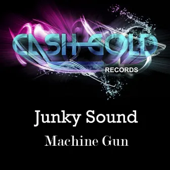 Machine Gun by Junky Sound