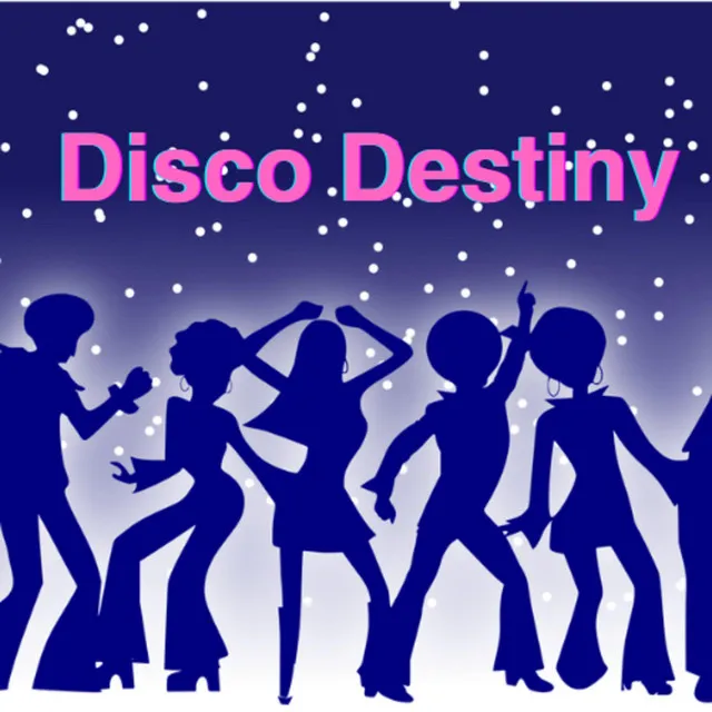 Disco Destiny