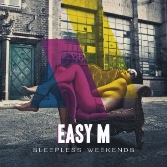 Sleepless Weekends EP by Easy M