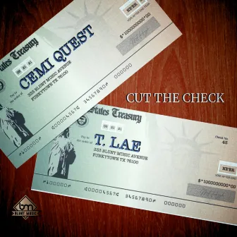 Cut The Check by Cemi Quest