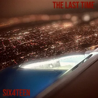 The Last Time by Six4Teen