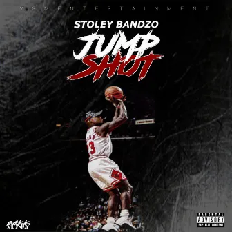 JUMP SHOT by STOLEY BANDZO