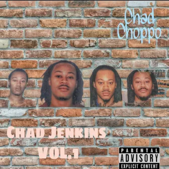 Chad Jenkins, Vol. 1 by Chad Choppo