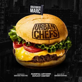 Urban Chefs by Backwud Marc