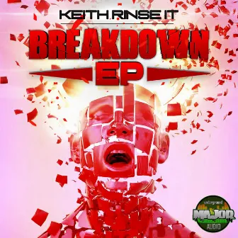 Break Down by Keith Rinse It