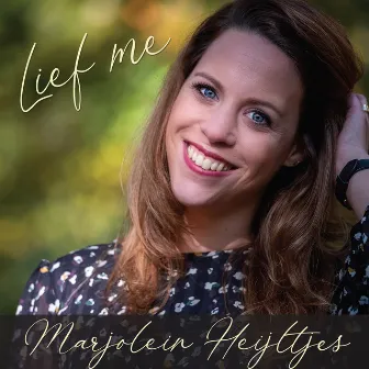 Lief me by Marjolein Heijltjes